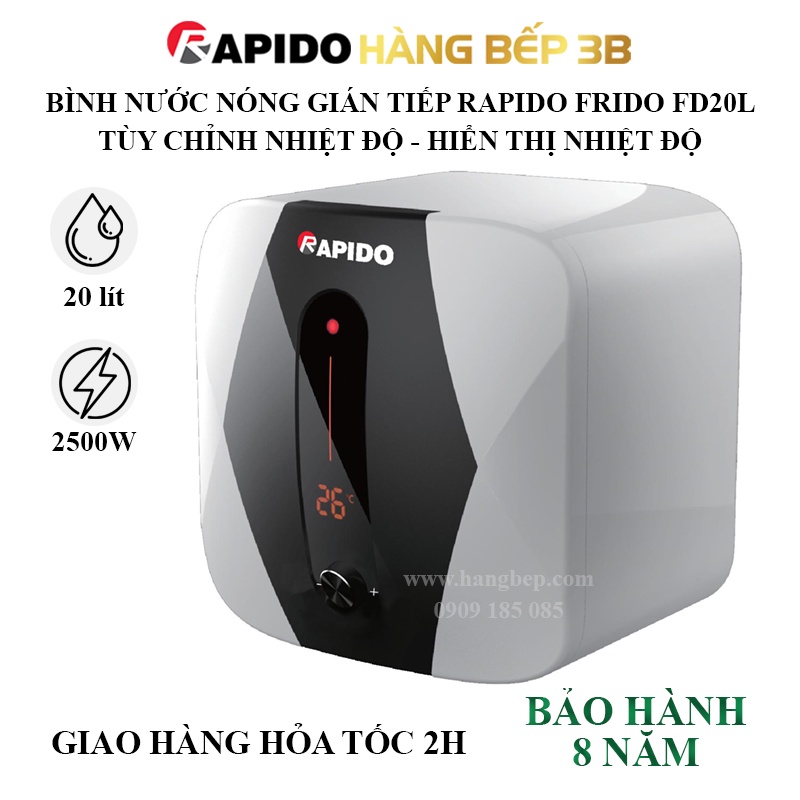 Bình nước nóng gián tiếp Rapido Frido FD20L/FD30L - Chính hãng Rapido