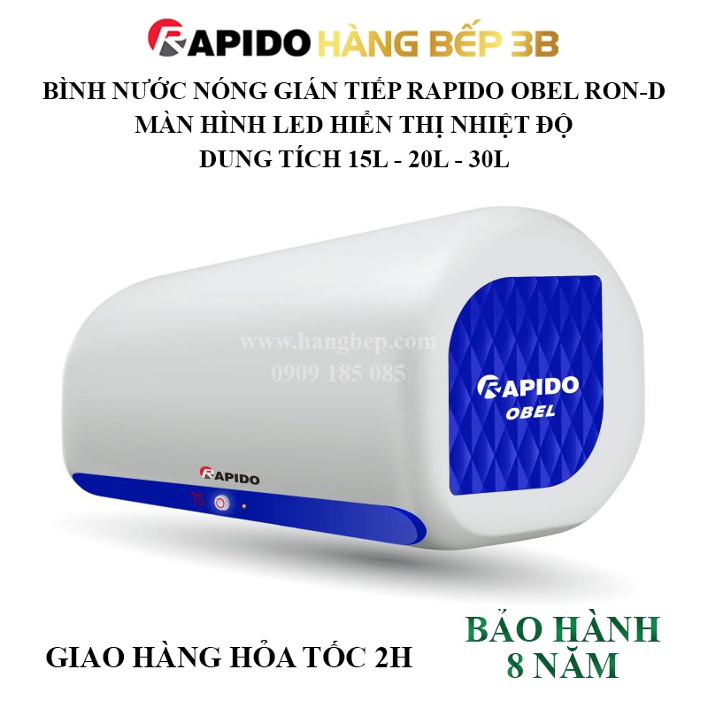 Bình nước nóng gián tiếp Rapido OBEL RON-D 15L/20L/30L - Màn hình LED hiển thị nhiệt độ - Công suất 2500W - Hàng Bếp 3B