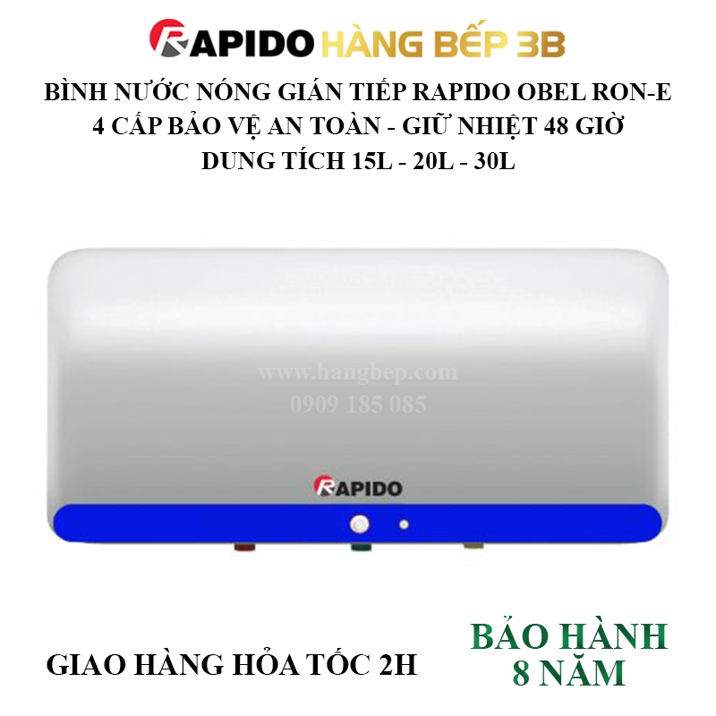 Bình nước nóng gián tiếp Rapido Obel RON-E 15L/20L/30L - 4 chế độ bảo vệ an toàn - Thương hiệu Đức - Hàng Bếp 3B