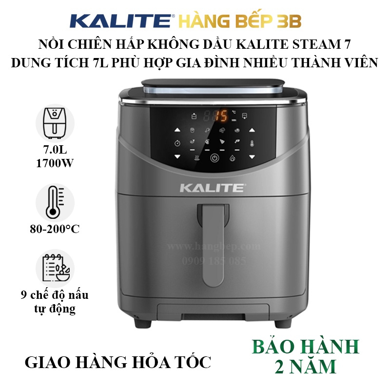 Nồi chiên không dầu hơi nước Kalite Steam 7 - Dung tích 7L - Hàng Bếp 3B - Giao hàng siêu tốc