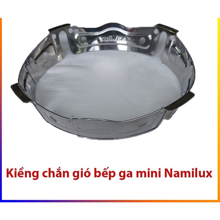 Kiềng chắn gió bếp gas mini Namilux - Hàng chính hãng 100% ( inox không rỉ )