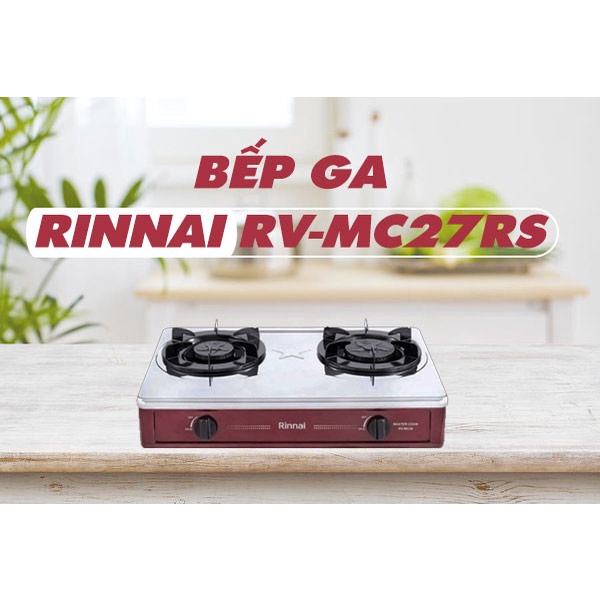 Bếp Gas Đôi Rinnai RV-MC27RS - Bảo Hành 2 Năm - Hàng Chính Hãng 100%