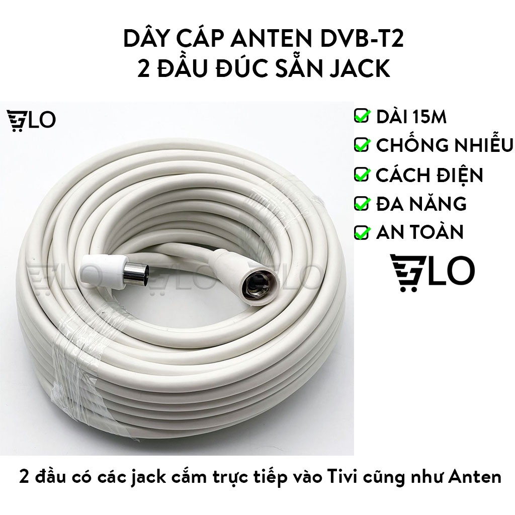 Dây Cáp Anten DVB-T2 2 Đầu Đúc Sẵn Jack Dài 15m Chống Nhiễu Loại Cao Cấp