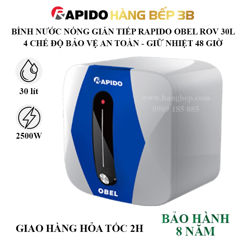Bình nước nóng gián tiếp Rapido Obel ROV 20 lít - 30 lít - Hàng Bếp 3B