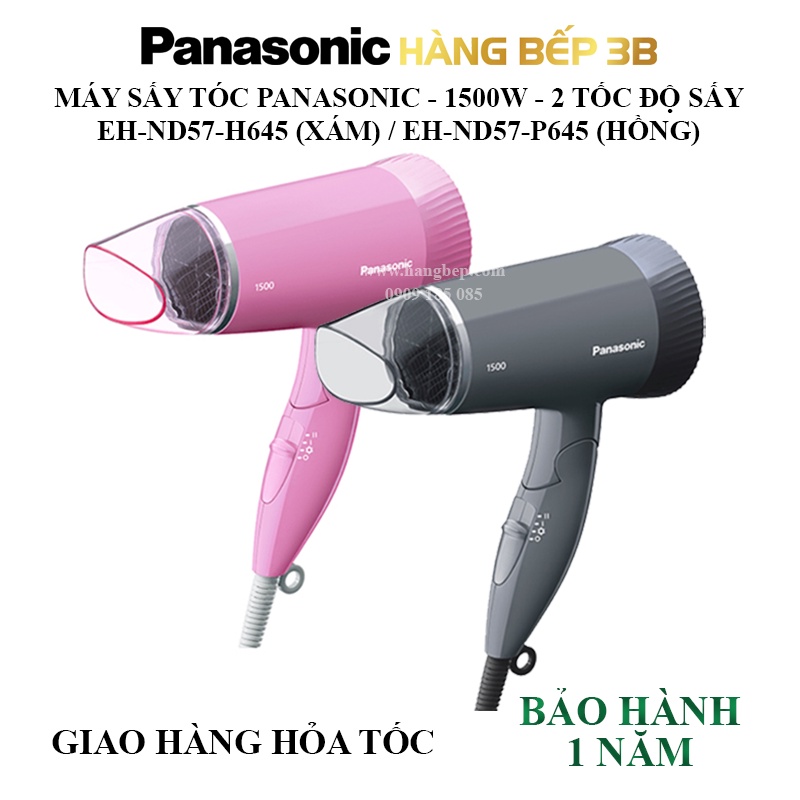 Máy sấy tóc Panasonic EH-ND57-P645/EH-ND57-H645 - Hàng Bếp 3B