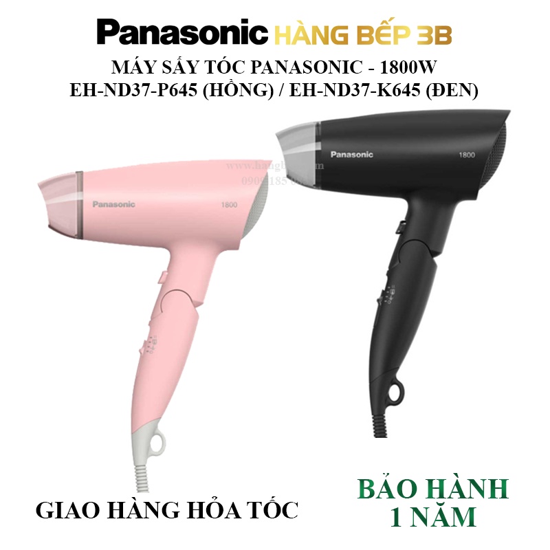 Máy sấy tóc Panasonic EH-ND37-P645 / EH-ND37-K645 - Hàng chính hãng, bảo hành 12 tháng - Hàng Bếp 3B