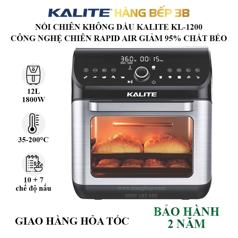 Nồi chiên không dầu Kalite 12 lít KL-1200 - Bảo hành 24 tháng - Hàng Bếp 3B
