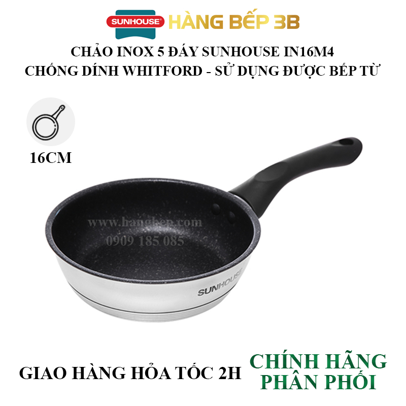 Chảo Inox 5 đáy chống dính Sunhouse 16cm/20cm/24cm IN16M4-IN20M4-IN24M4 -  sử dụng bếp từ
