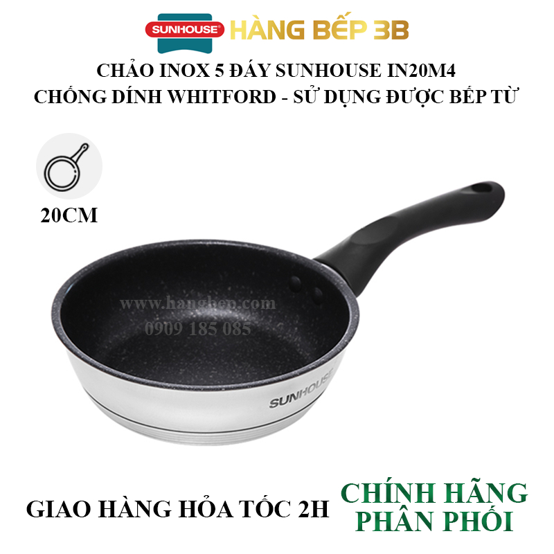 Chảo Inox 5 đáy chống dính Sunhouse 16cm/20cm/24cm IN16M4-IN20M4-IN24M4 -  sử dụng bếp từ